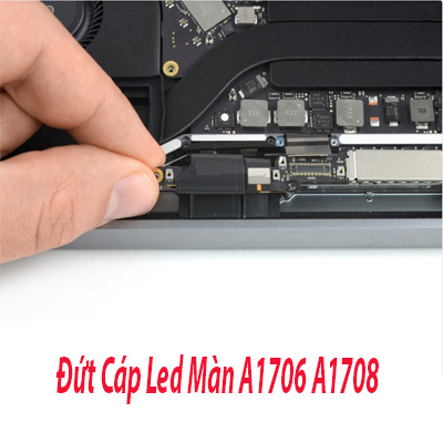 Lỗi cáp Led Flex trên Macbook Pro A1706 A178